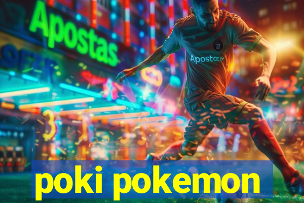 poki pokemon